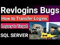 SQL server Logins | How to Transfer SQL Server Logins | How to Migrate SQL Server Logins | Migration