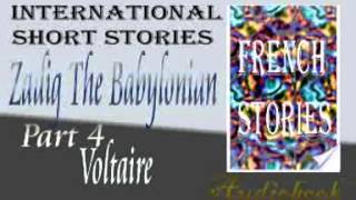Zadig The Babylonian Part 4 by Francois Marie Arouet de Voltaire audiobook