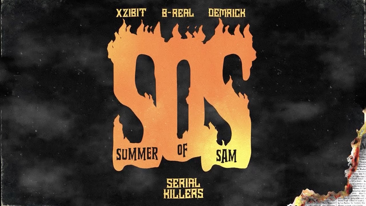 XZIBIT, B-REAL, DEMRICK (SERIAL KILLERS) // Summer Of Sam Teaser - YouTube