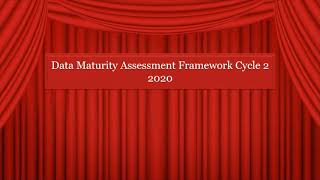 Data Maturity Assessment Framework Cycle-2 2020