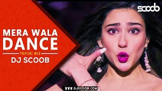 Mera Wala Dance (Tapori Mix) - DJ Scoob