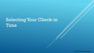 #LiveOnAndLearn: Selecting Your Check-In Time Tutorial
