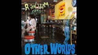 The Radium Cats - Other Worlds