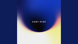 don't ever