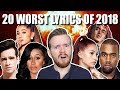 THE TOP 20 WORST LYRICS OF 2018
