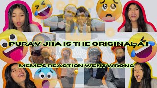 PURAV JHA IS THE REAL AI 🤣🤣| Memes reaction went wrong❌