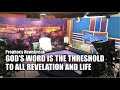 God's Word is the Threshold to Revelation and Life