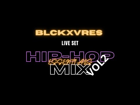 MIX (HIP-HOP MIX/2023) THE BEST OF HIP-HOP MIX (vol 2) By BLCKXVRES ...