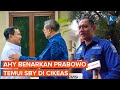 [FULL] Penjelasan AHY soal Pertemuan Prabowo dan SBY