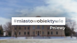 Miasto w obiektywie - PNIEWY |  #6