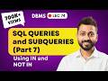 Lec-74: SQL Queries and Subqueries (part-7)| use of  IN and Not IN  in Subquery | DBMS