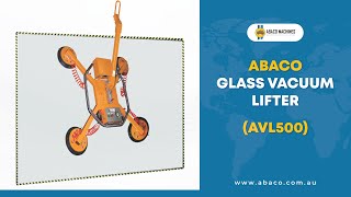 ABACO GLASS VACUUM LIFTER - AVL500