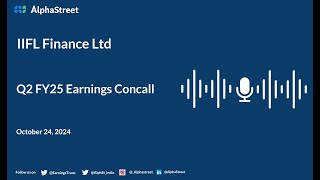 IIFL Finance Ltd Q2 FY2024-25 Earnings Conference Call