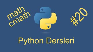 Python Dersleri - 20 | math | cmath | Python Tutorial - 2021