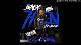 KP Huncho - Back Then(Alright Alright) Prod By. TPercc