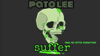 SUFFER (prod: mb Potter productions)