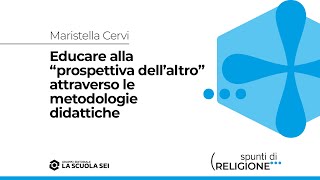 Educare alla “prospettiva dell’altro” attraverso le metodologie didattiche