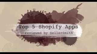 Best Shopify apps review from SellerSmith - Shopify Expert (certified) guys