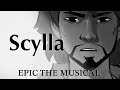 Scylla | Epic the Musical Animatic Part 1