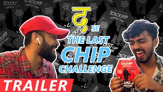 द se The Last Chip Challenge | 6th Vlog | Official Trailer | Hectik