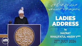 Huzoor's (aba) Address from Ladies Jalsa Gah | Jalsa Salana UK 2024