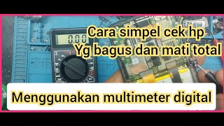 CARA CEK KERUSAKAN HP MENGGUNAKAN MULTIMETER DIGITAL...