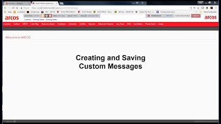 Creating and Saving Custom Messages in ARCOS Callout