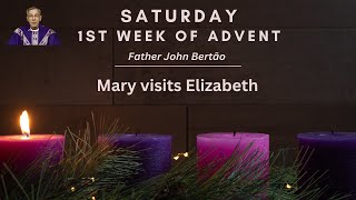 Advent Retreat: Saturday, 1st Week of Advent