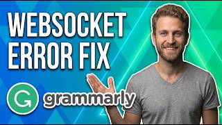 Grammarly WebSocket Error (Easy Fix Guide)