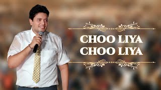 Choo Liya Choo Liya | Ankur Narula Song | Ankur Narula Ministry Song | Khambra Church Worship Song