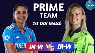 IN-W vs IR-W Fantasy Dream11 Prediction, IN-W vs IR-W 2024, IN-W vs IR-W 1st ODI Match Prediction