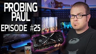 How Do You Fix GPU Sag? - Probing Paul #25