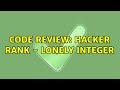 Code Review: Hacker Rank - Lonely Integer (4 Solutions!!)