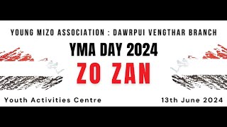 YMA DAY VAWI - 89 NA | ZO ZAN | DAWRPUI VENGTHAR BRANCH | 2024