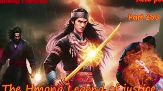 Xeeb Pov The Swordsman legend Episode 263 - Hmong Action Warrior Story