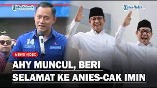 EKSPRESI AHY Disorot Saat Ucap Selamat ke Anies dan Cak Imin : Ngaku Sudah Move On