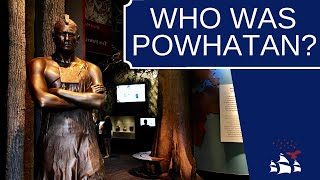 Paramount Chief Powhatan | A Brief Biography