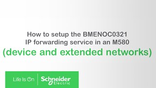 How to setup the BMENOC0321 IP forwarding service in an M580 | Schneider Electric