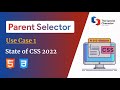 Parent Selector | :has() | CSS 2022 | New Features |  Usecase 1