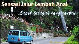 SENSASI JALUR LEMBAH ANAI