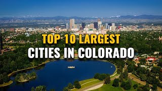 Top 10 Largest Cities in Colorado 2023