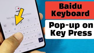 how to show keyboard key press pop-up on Baidu Keyboard for Android phone