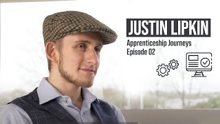 Justin Lipkin: Apprenticeship Journeys - Episode 02