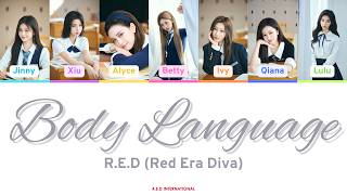 R.E.D (Red Era Diva) - Body Language - Color Coded Lyrics