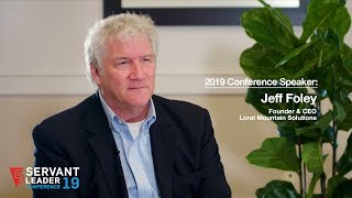 Jeff Foley Interview from 2019 Servant Leader Conference
