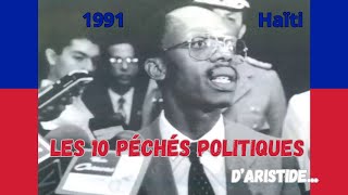 Les 10 péchés politiques de Jean Bertrand Aristide en 1991…