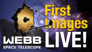 Webb's First Full-Color Images LIVE!