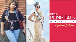Weight Loss Story: From Being Fat To Beauty Queen | Diksha Chhabra