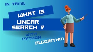 Linear Search Algorithm Explained: Step-by-Step Guide and Python Implementation | In Tamil