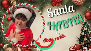 Santa Habibi by Abdu Rozik 🎅 Let's be kind to our neighbor's and peers and give everyone a Jalebi !